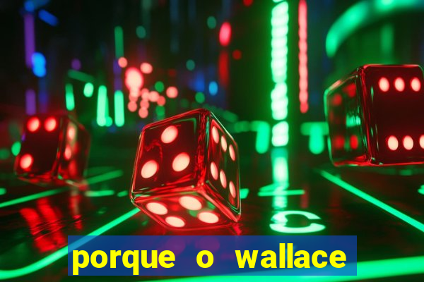 porque o wallace saiu do cruzeiro